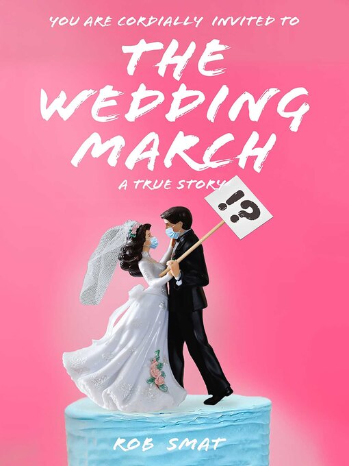 Title details for Wedding March by Rob Smat - Available
